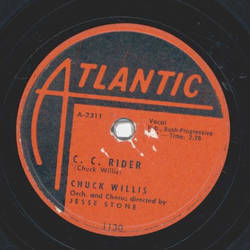 Chuck Willis - Ease the Pain / C. C. Rider