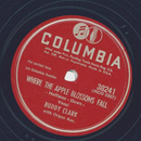 Buddy Clark - Where the aplle blossoms fall / Im a slave...