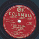 Buddy Clark - It might have been a different story / If I...