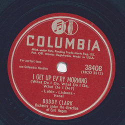 Buddy Clark - I get up evry morning / I dont see me in your eyes anymore