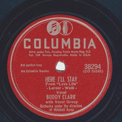 Buddy Clark - Here Ill stay / Green-up time