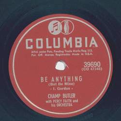Champ Butler - Be anything / When I look into your eyes