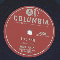 Champ Butler - Till now / Gypsy Lou