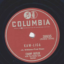 Champ Butler - Kaw-Liga / Fit as a fiddle