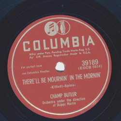 Champ Butler - I apologize / Therell be mournin in the mornin