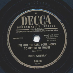 Don Cherry - Ive got to pass your house to get to my house / If you see Sally