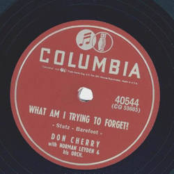 Don Cherry - What am I trying to forget? / Fifty million salty kisses