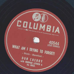 Don Cherry - What am I trying to forget? / Fifty million...
