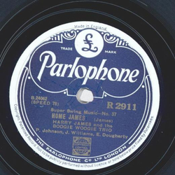 Harry James and the Boogie Woogie Trio - Super Swing Music - No. 37 - Home James /  Super Swing Music - No. 38 - Jesse