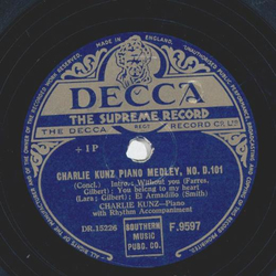 Charlie Kunz - Charlie Kunz Piano Medley, No. D.101 Part I and II