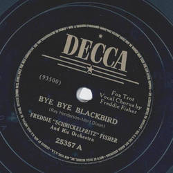 Freddie Schnickelfritz Fisher - Bye bye Blackbird / The old grey Mare 