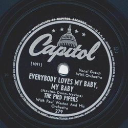 The Pied Pipers, Paul Weston - Everybody loves my Baby, my Baby / Ol man River