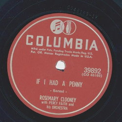 Rosemary Clooney - If I had a Penny / Youre after my own heart