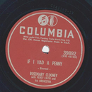 Rosemary Clooney - If I had a Penny / Youre after my own...