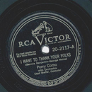 Perry Como - I want to thank your folks / Thats where I...