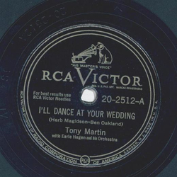 Tony Martin - Ill dance at your Wedding / Carolina in the...