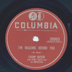 Champ Butler - Im walking behind you / Take these chains...