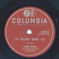 Champ Butler - Im walking behind you / Take these chains from my heart