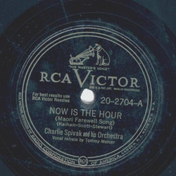 Charlie Spivak - Now is the Hour / Who are we to say