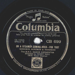 The B.B.C. Dance Orchestra: Henry Hall - On a steamer coming over / Did you ever see a dream walking?