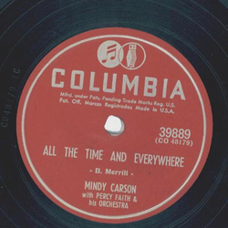 Mindy Carson - All the time and everywhere / Barrels n...
