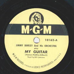 Jimmy Dorsey - My Guitar / You turned the tables on me