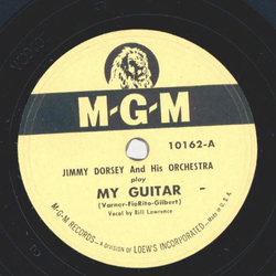 Jimmy Dorsey - My Guitar / You turned the tables on me