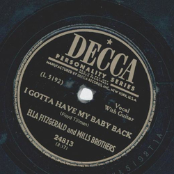 Mills Brothers and Ella Fitzgerald - Fairy Tales / I gotta have my Baby back