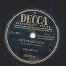 Ink Spots - Just plain Love / Just for me