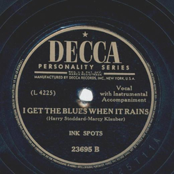 Ink Spots - Either its love or it isnt / I get the blues when it rains