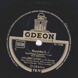 Adalbert Lutter - Horrido! Jägerlieder-Potpourri Teil I...