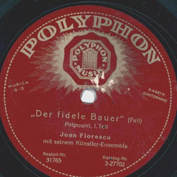 Joan Florescu - Der fidele Bauer, Potpourri Teil I und II