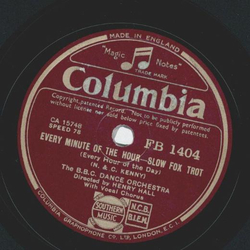 The B.B.C. Dance Orchestra: Henry Hall - Here comes the bride / Every Minute of the hour