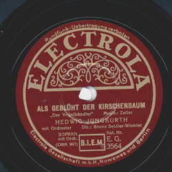 Hedwig Jungkurth - Als geblht der Kirschbaum / Liebe, du...