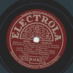 Lotte Schöne, Marcel Wittrisch - Annina! Caramello! / Hör...