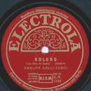Amelita Galli-Curci - Bolero / Chanson Hindoue