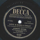 Andrews Sisters -  Love is such a cheat / Lying in the Hay