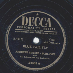 Andrews Sisters - Burl Ives  - Blue Tail fly / Im goin down the road