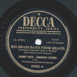 Danny Kaye - Andrews Sisters - Big Brass Band from Brazil / Its a quiet town