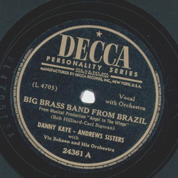 Danny Kaye - Andrews Sisters - Big Brass Band from Brazil / Its a quiet town