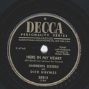 Dick Haymes and Andrews Sisters - Here in my Heart / Im...