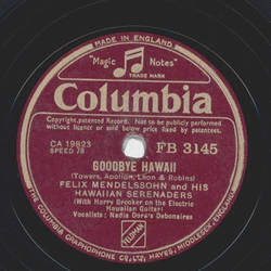 Felix Mendelssohn, Hawaiian Serenader - Goodbye Hawaii /...