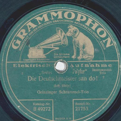 Grinzinger Schrammel-Trio - Die Deutschmeister san do! / Schwanthalerhher
