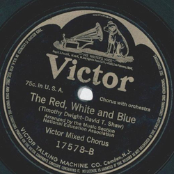 Victor Mixed Chorus - America / The Red, White and Blue