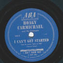Hoagy Carmichael and his Orchestra - I dont know why / I...