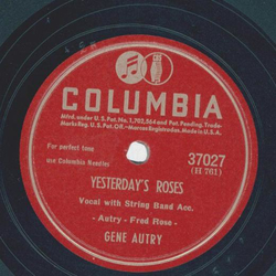 Gene Autry - Call for me and Ill be there / Yesterdays Roses