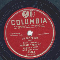 Frankie Yankovic and his Yanks - Oh Marie / On the Beach