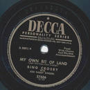 Bing Crosby - My own bit of Land / Old Soldiers never die