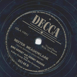 Bing Crosby, Johnny Mercer - Mister Meadowlark / On behalf of the visiting firemen 
