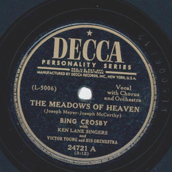 Bing Crosby - The Meadows of Heaven / Ill see you in my dreams